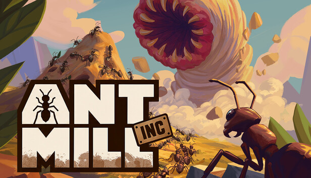 Ant Mill Inc key art: a giant worm rears over an anthill while an ant looks on